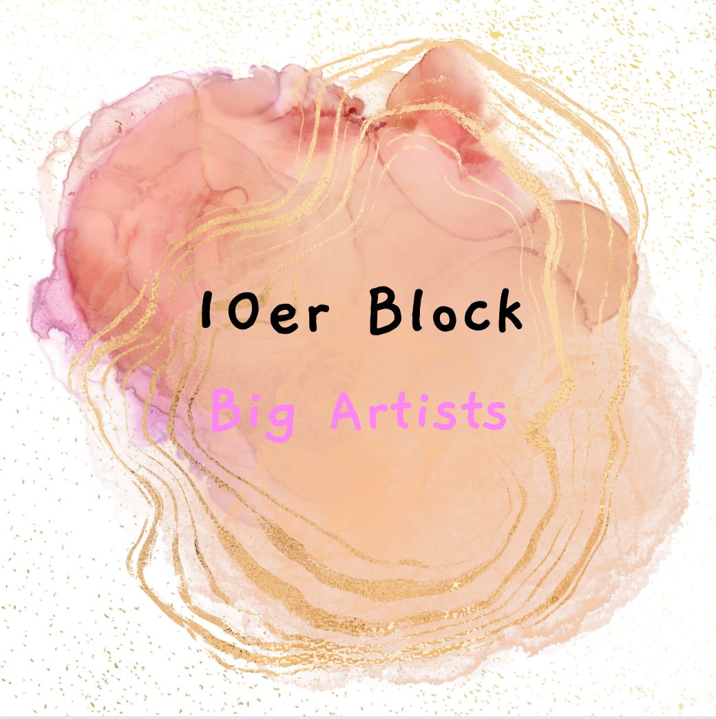 10er Block // Big Artists